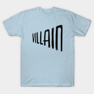 Baddie, Villain T-Shirt